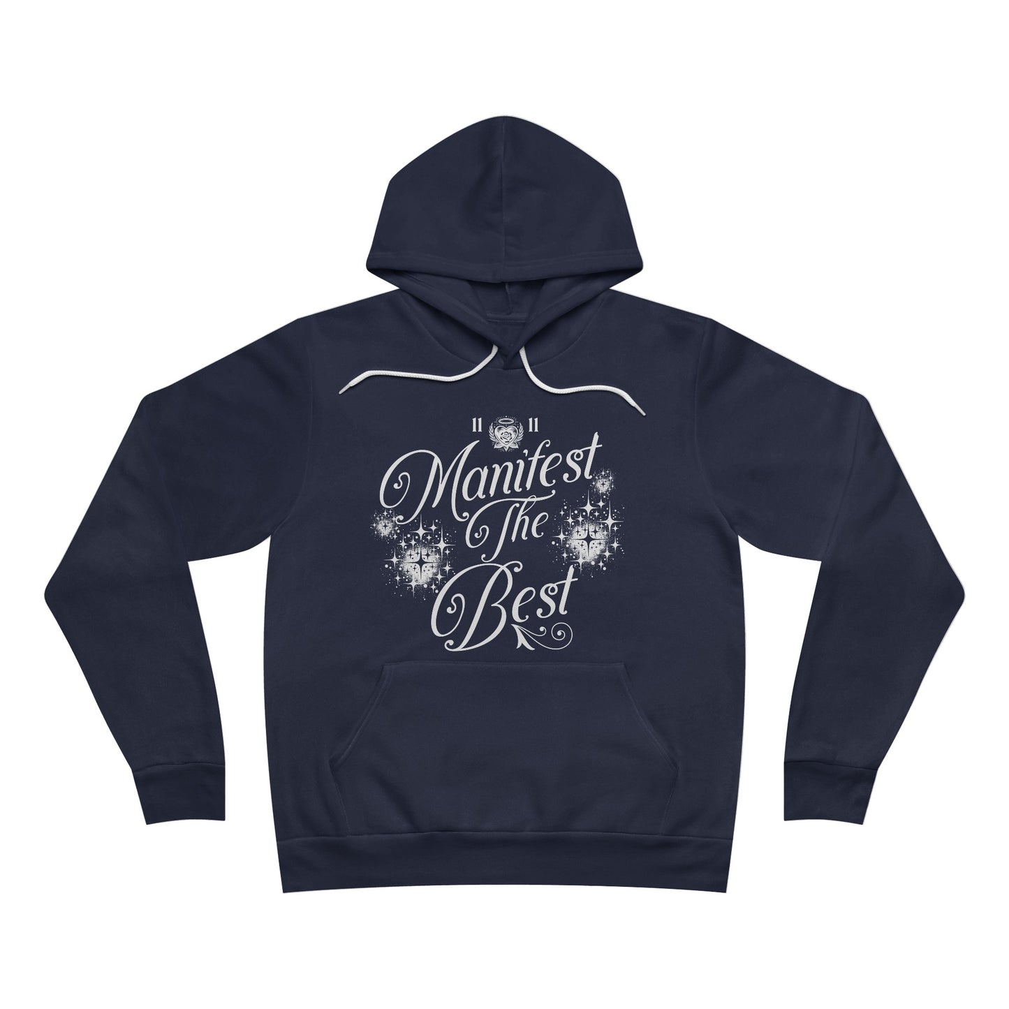 Manifest The Best by Lumawares Sponge Fleece Pullover Hoodie